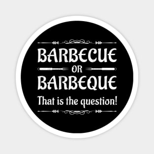 Barbecue or Barbeque Magnet